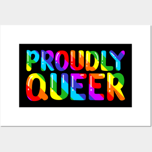 Proudly Queer Posters and Art